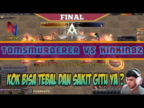 [GRAND CHAMPIONSHIP PM]tomsmurderer VS Kinkin82 17/7/2022 - Atlantica Valofe