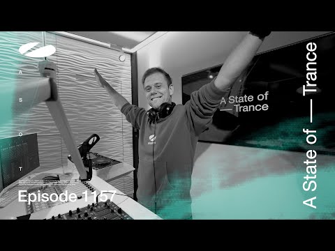A State of Trance Episode 1157 (@astateoftrance)