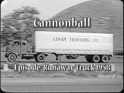 Cannonball The Runaway Truck 1958. Two truckers find adventure as they haul cargo. Keep On Truckin'