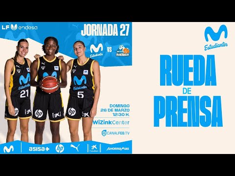 Rueda de prensa LF Endesa: Movistar Estudiantes - Perfumerías Avenida Salamanca.