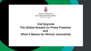 The Global Assault on Press Freedom and What it Means for African Journalists