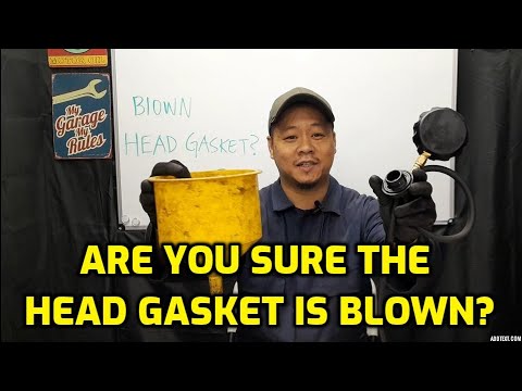 HOW TO TELL HEAD GASKET IS ACTUALLY BLOWN