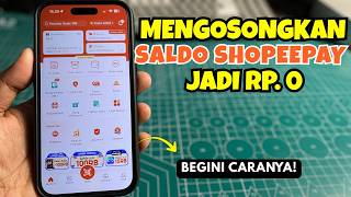 Cara Mengosongkan Saldo Shopeepay Jadi Rp.0