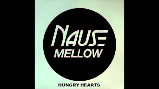 Nause - Mellow (Hungry Hearts Vocal Radio Edit)