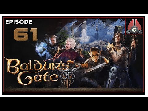 CohhCarnage Plays Baldur's Gate III (Human Bard/ Tactician Difficulty) - Episode 61