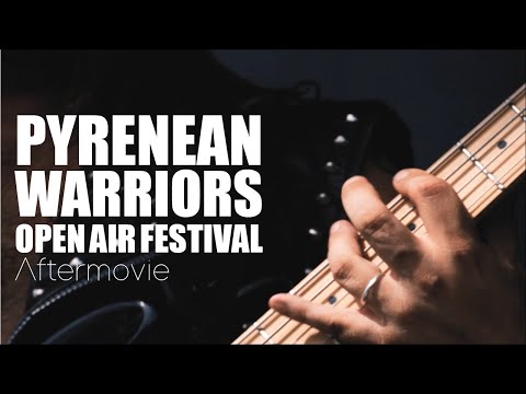PYRENEAN WARRIORS OPEN AIR FESTIVAL 2019 | Aftermovie