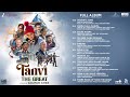 Tanvi The Great Full Album Anupam Kher Shubhangi MM Keeravaani Kausar Munir
