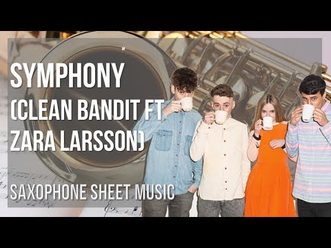 Alto Sax Sheet Music: How to play Symphony by Clean Bandit ft Zara Larsson