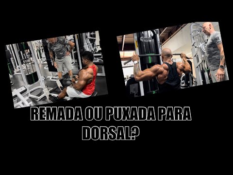 Remadas ou puxadas para Dorsal?