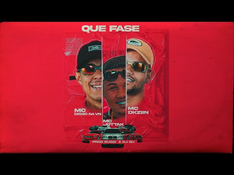 MC Diogo da VN, MC Jottak e MC Dkziin - Que Fase (Prod Ruggi e DJ Gu)
