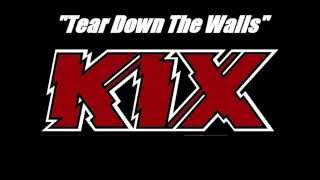 &quot;Tear Down The Walls&quot; by Kix (Lyrics included)
