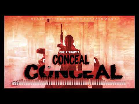 Dre X Sparta - Conceal (Official Audio)