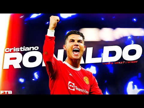 Cristiano Ronaldo 🐐 • BEST Skills And Goals 2021/22 ᴴᴰ • THATS WHAT I WANT 🎵