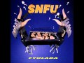 SNFU - Gaggle Of Friends