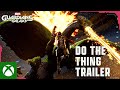 Marvel's Guardians of the Galaxy - Do The Thing Trailer