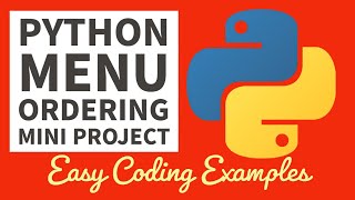 Python Mini Projects For Beginners - Restaurant Menu Program 2022