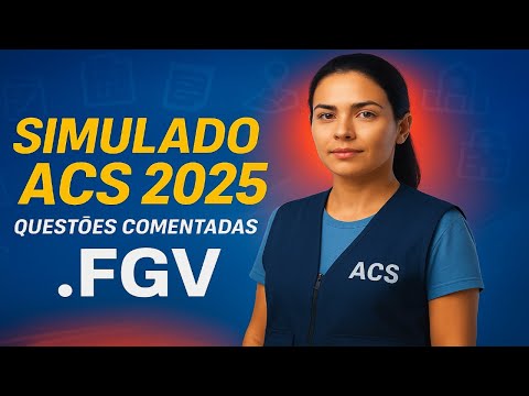 Simulado ACS 2025 💥 Questões Comentadas FGV | Agente Comunitário de Saúde Concurso Público