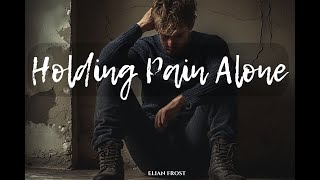 Download lagu Elian Frost – Holding Pain Alone | A Haunting Song About Silent Struggles and Hidden Scars mp3 Download lagu Elian Frost – Holding Pain Alone | A Haunting Song About Silent Struggles and Hidden Scars mp3