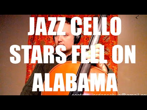 Jazz Cello: Jordan Schug - Stars Fell on Alabama