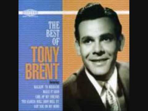 Tony Brent The clouds will soon roll By