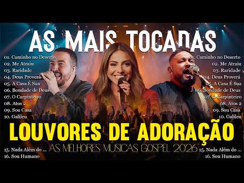 As Melhores Músicas Gospel, Louvores de Adoração 2026, Top 50 Músicas Gospel Mais Tocadas,Top Gospel