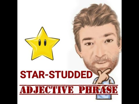 Star-Studded - Adjective Phrase (188) Two Meanings - English Tutor Nick P