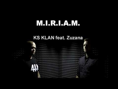 KS Klan - M. I. R. I. A. M.