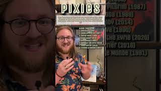 Where do you start with Pixies?!?