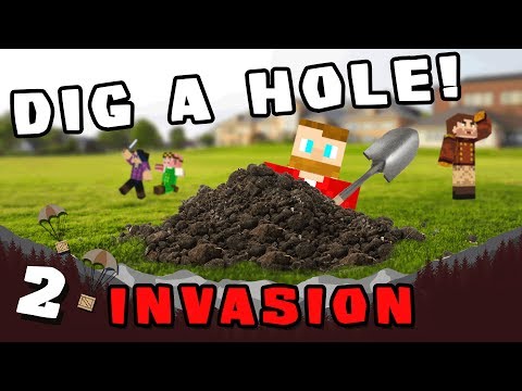 Minecraft: Invasion - #2 - Dig A Hole! (Modded Minecraft)