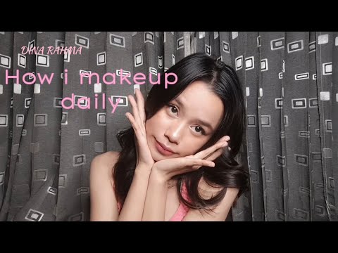 DINA RAHMA ||| How i make up daily everyday