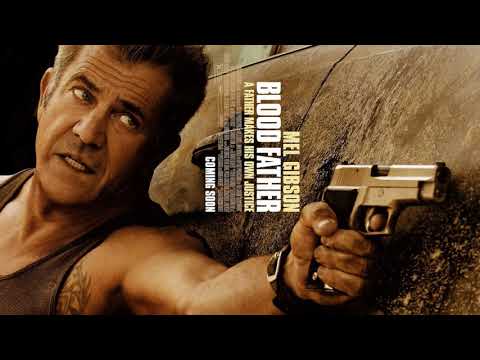 Blood Father Movie Score Suite - Sven Faulconer (2016)