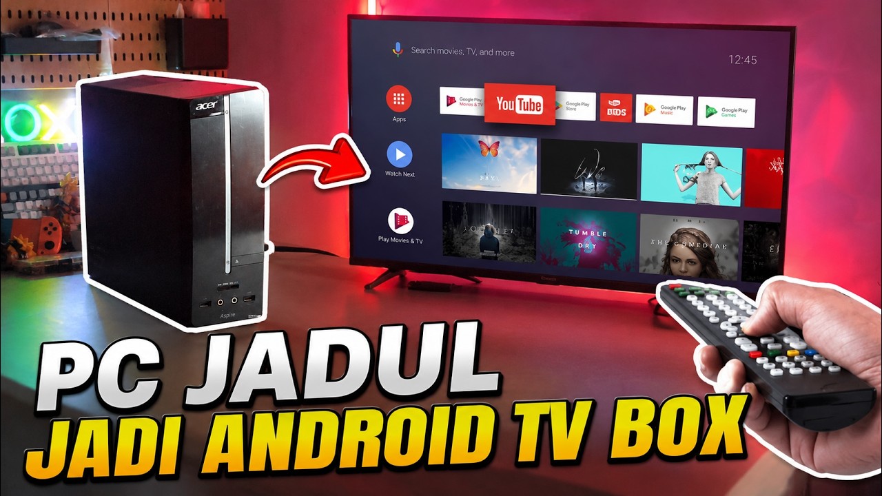 Gampang Banget - Rubah PC Jadul Jadi Android TV Box
