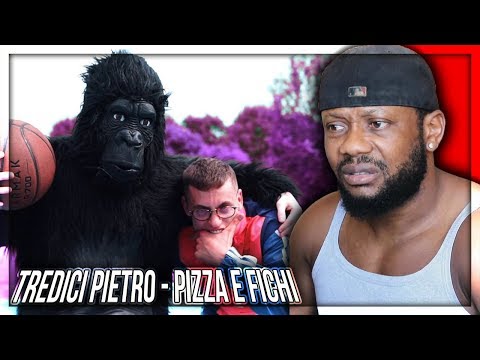 TREDICI PIETRO - PIZZA E FICHI (prod. Mr Monkey) REAZIONE!!!