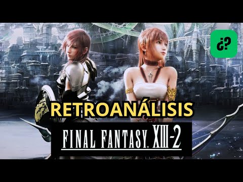🔁 Retroanálisis del Final Fantasy XIII-2: ¿Mejor que el primero?
