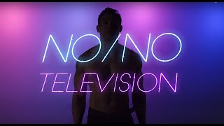 NO/NO- TELEVISION (OFFICIAL VIDEO)