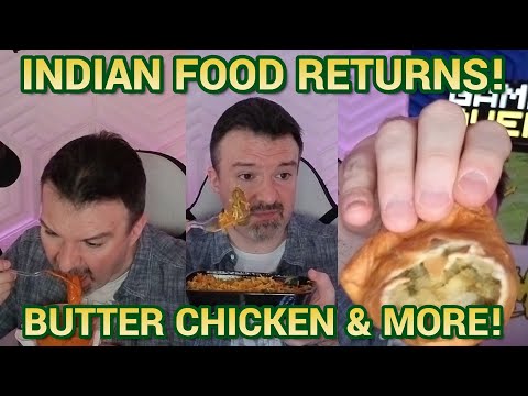 Butter Chicken, Lamb Biryani, Naan & Samosas! DSP Tries It Ep. 235 - Indian Food RETURNS!