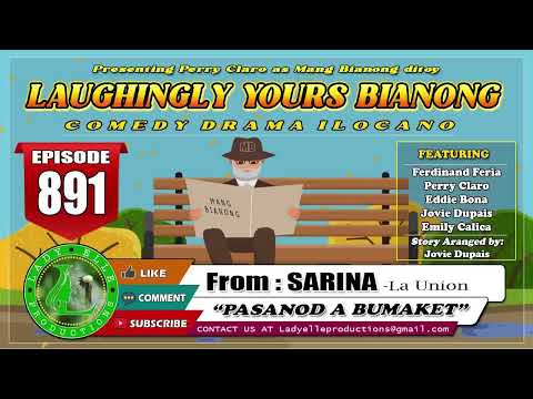 LAUGHINGLY YOURS BIANONG #319 COMPILATION | ILOCANO DRAMA | LADY ELLE PRODUCTIONS
