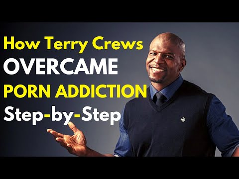 How Terry Crews Overcame Porn Addiction Step-by-Step | Porn Recovery Transformations