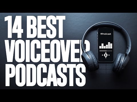 14 of the BEST Voice Over PODCASTS in the Industry