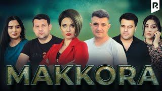 Makkora 1-qism (milliy serial) | Маккора 1-кисм (миллий сериал)
