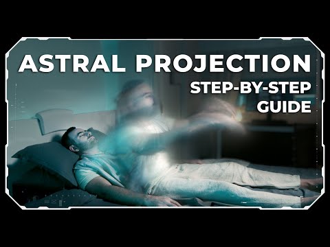 Astral Projection | How to Have an Out of Body Experience On-Demand | Elastic Perception