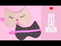 Sleep Mask Tutorial - How to make a cat sleep mask