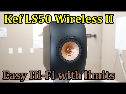 Kef LS50 Wireless II Review.  One of my new favorites.  With some caveats.