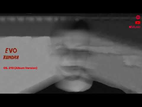 05. 210 (Album Version) - Kundra [EVO]