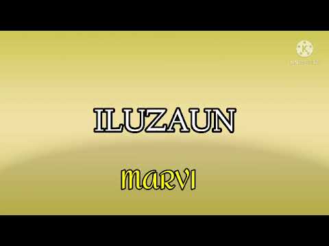 MARVI_ILUZAUN (LIRIK)