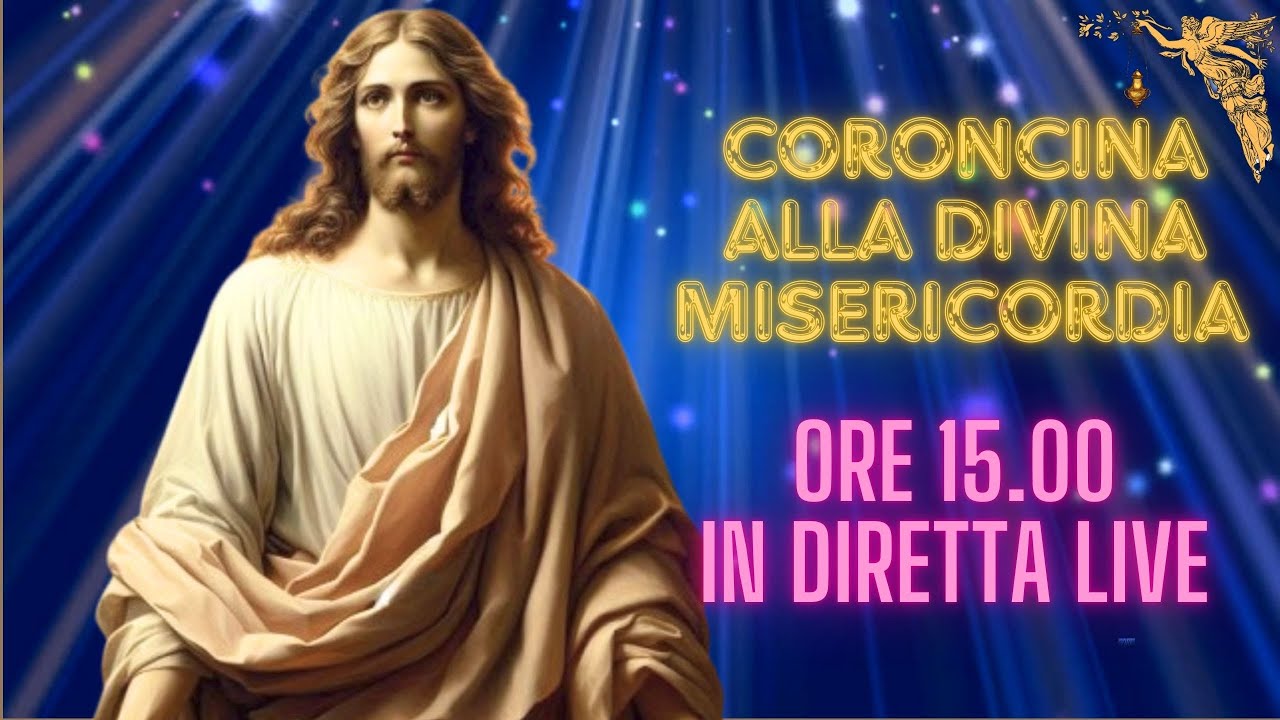 CORONCINA ALLA DIVINA MISERICORDIA  23- 2  - 2025