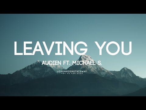 Leaving You - Audien ft. Michael S. (Lyrics)