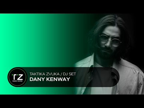 Taktika Zvuka ⧸ Radio Show ⧸ Dany Kenway