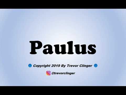 How To Pronounce Paulus