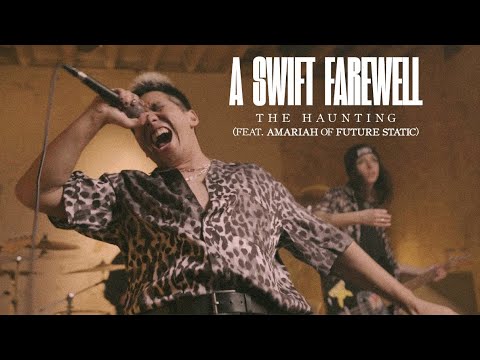 A Swift Farewell - The Haunting (feat. Amariah of Future Static) (OFFICIAL MUSIC VIDEO)